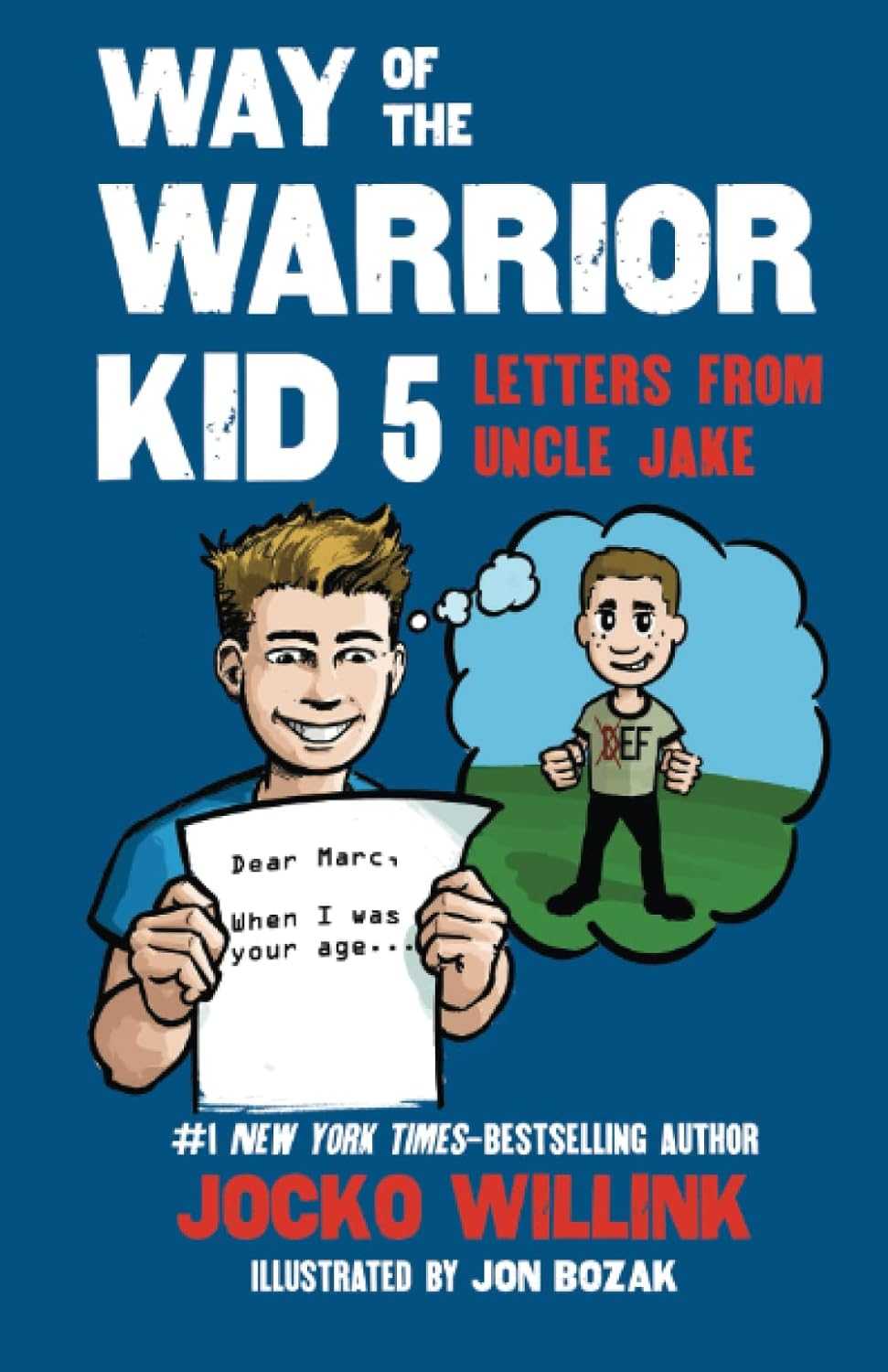 Way of the Warrior Kid 5: Letters From Uncle Jake