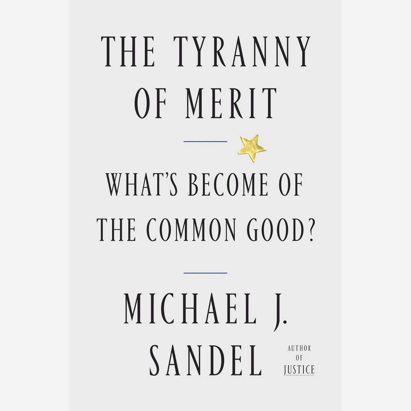The Tyranny of Merit