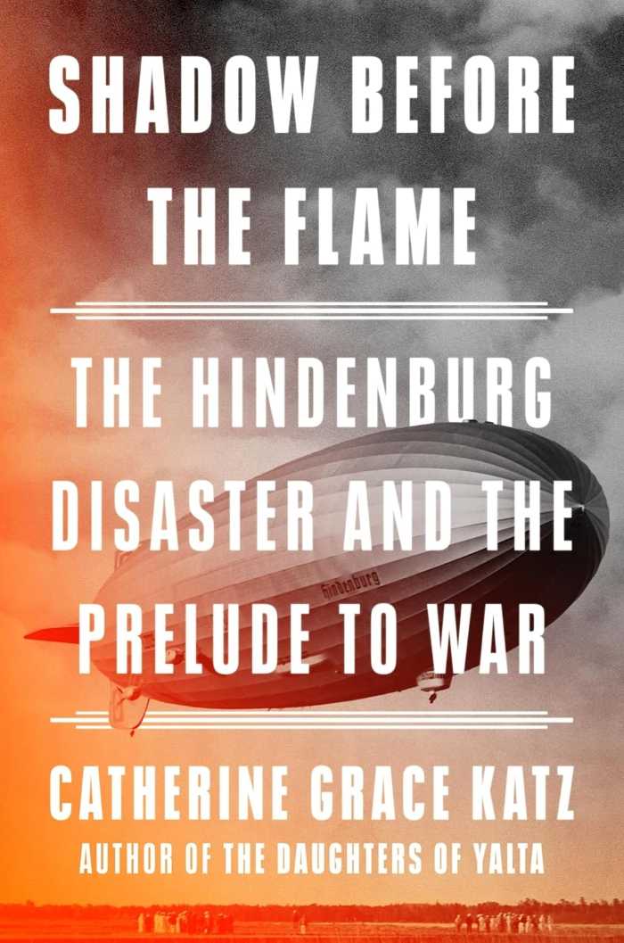 Shadow Before the Flame: The Hindenberg Disaster and the Prelude to War