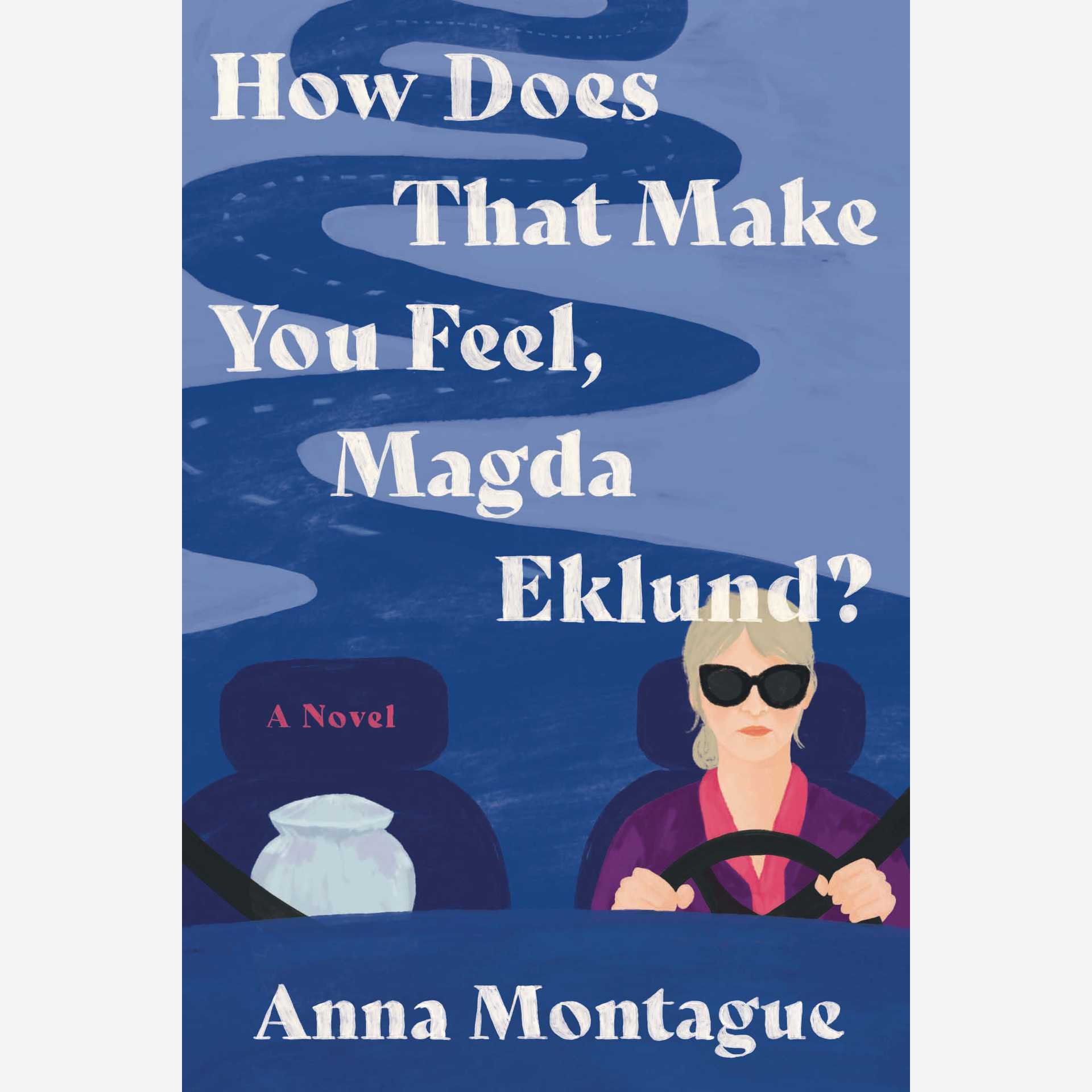 How Does That Make You Feel, Magda Eklund?