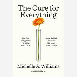 The Cure for Everything