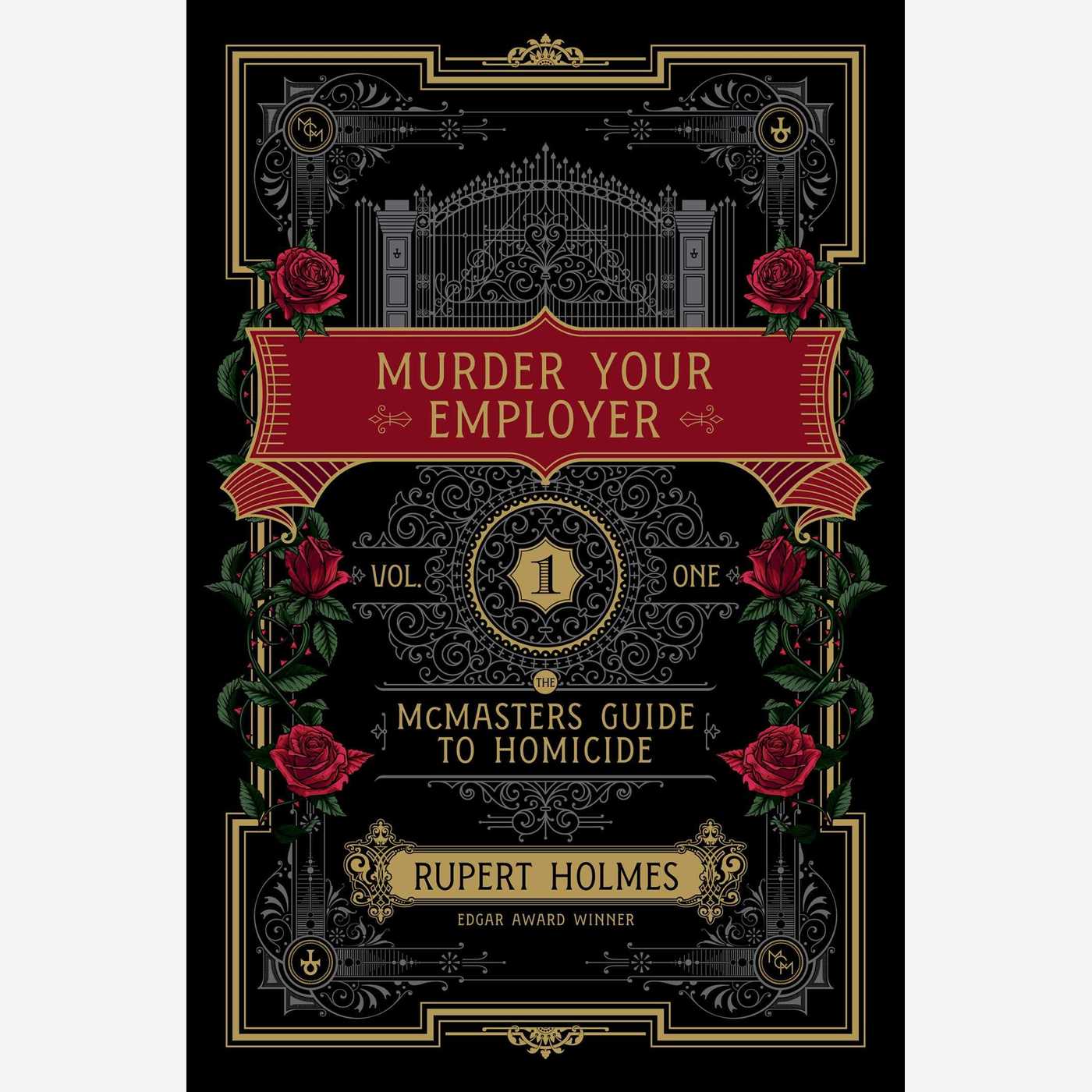 Murder Your Employer: The McMasters Guide to Homicide