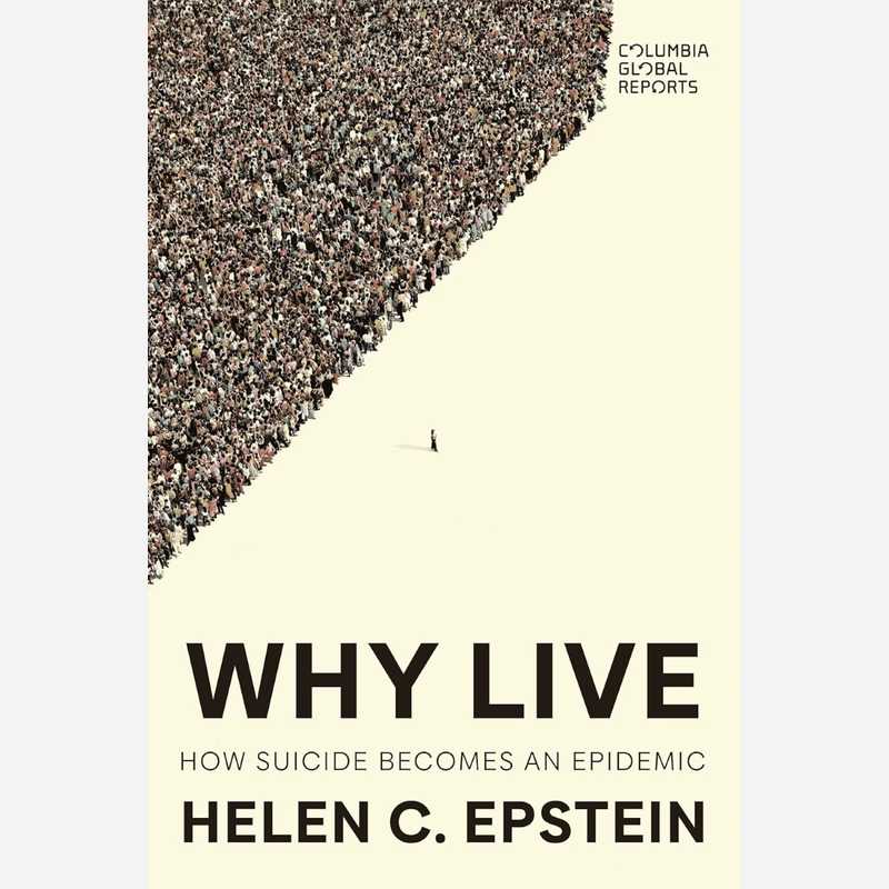 Why Live: How Suicide Becomes an Epidemic