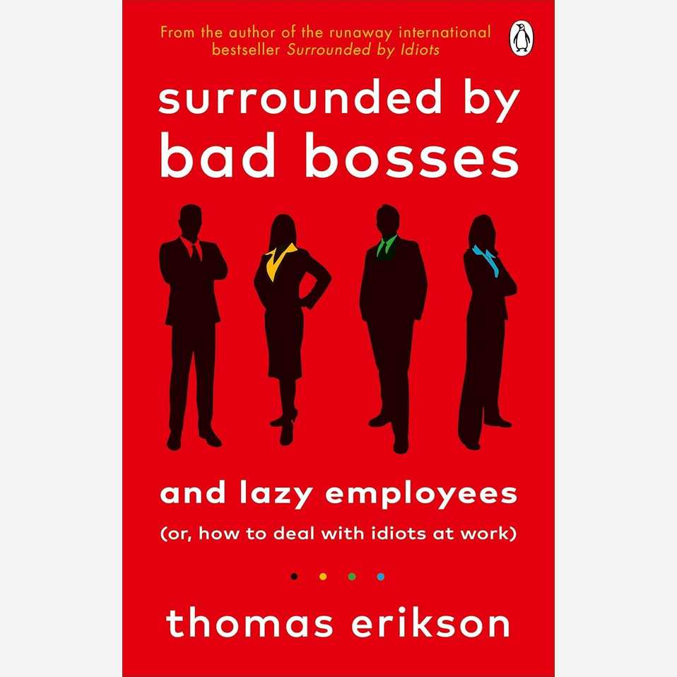 Surrounded by Bad Bosses and Lazy Employees