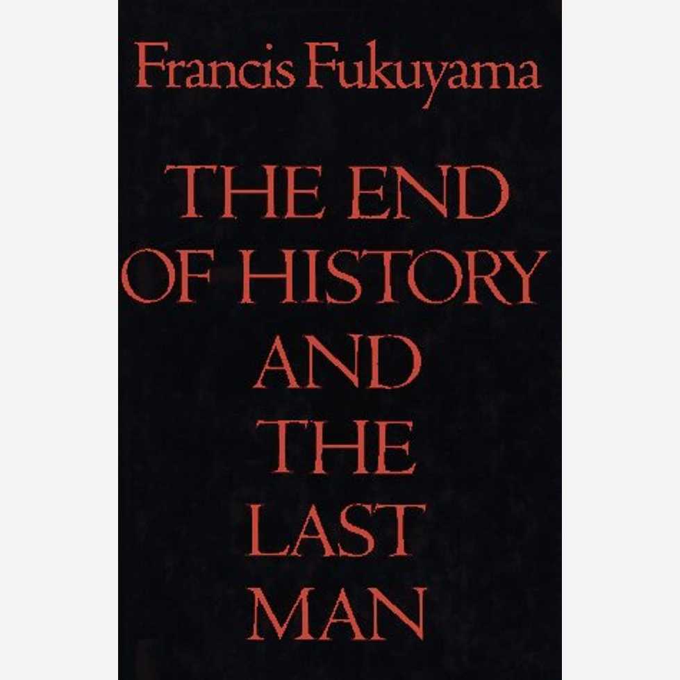The End of History and the Last Man