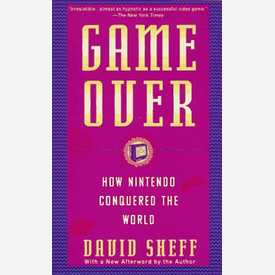 Game Over: How Nintendo Conquered the World