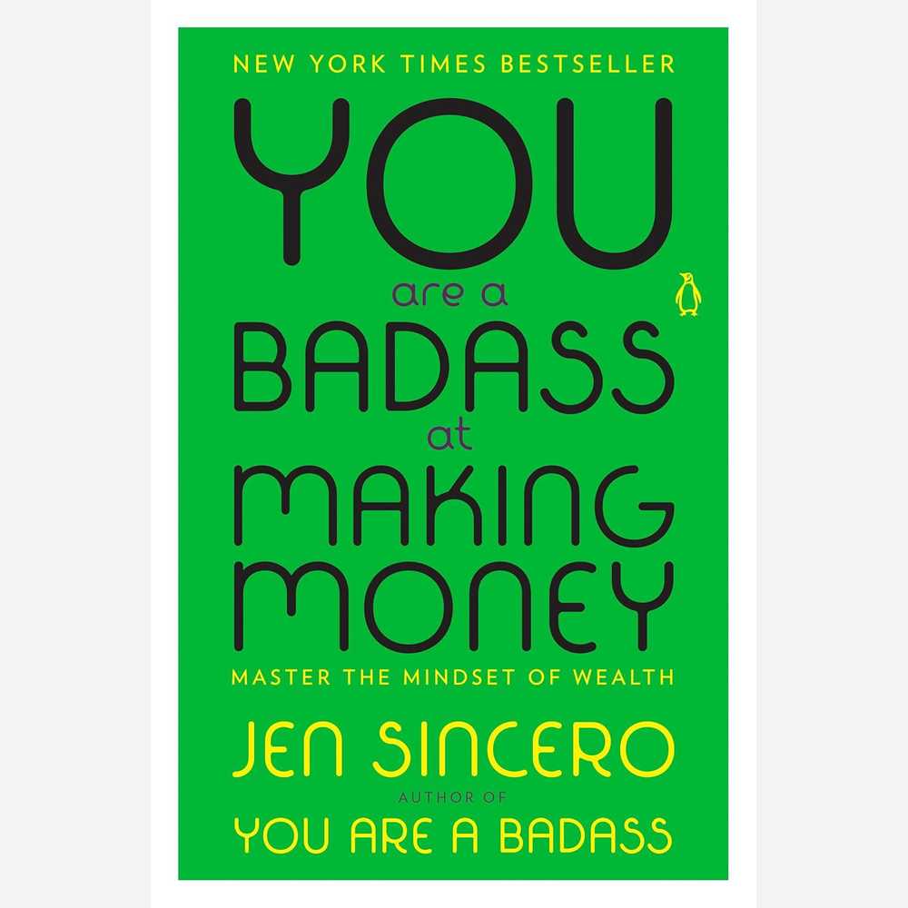 You Are a Badass at Making Money