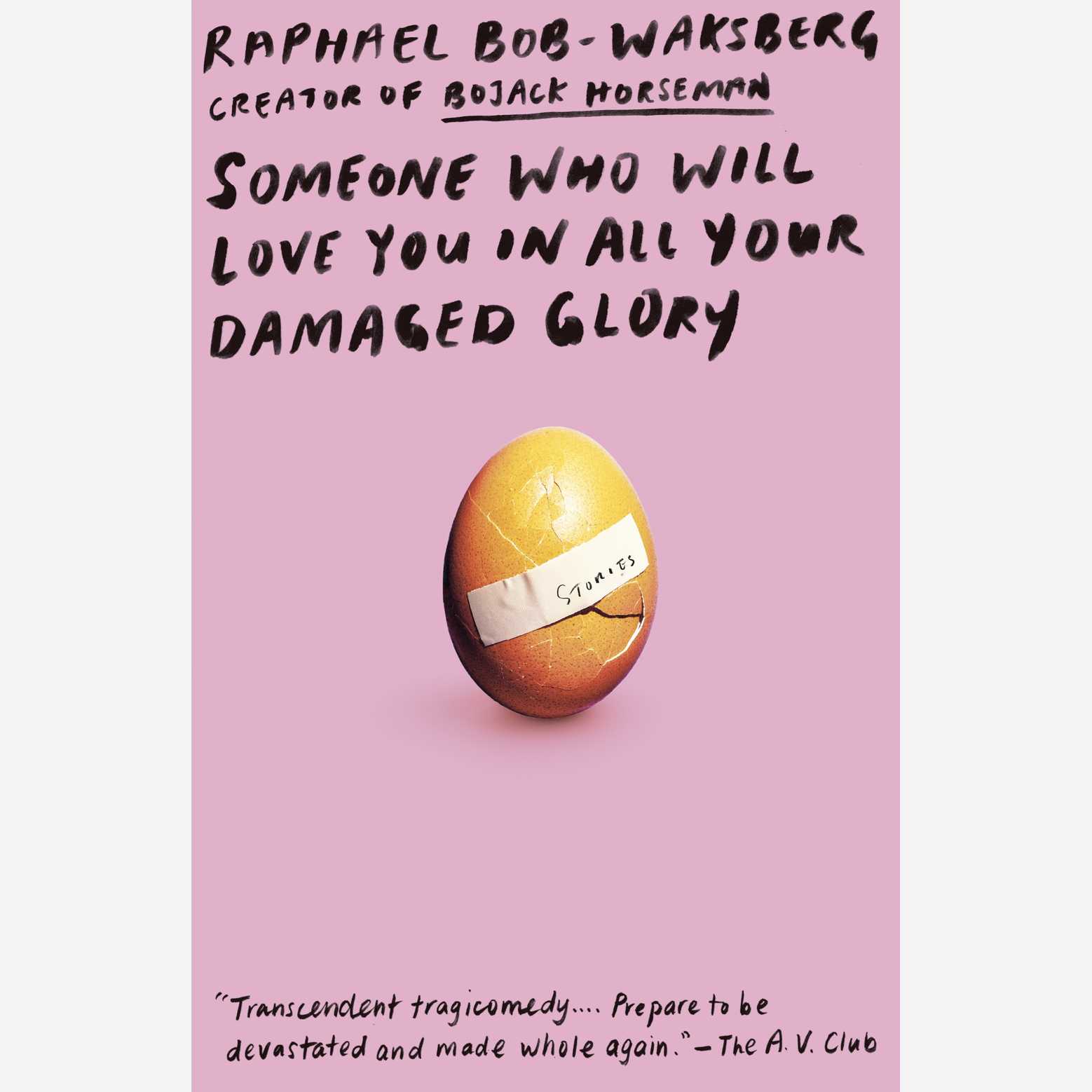 Someone Who Will Love You in All Your Damaged Glory