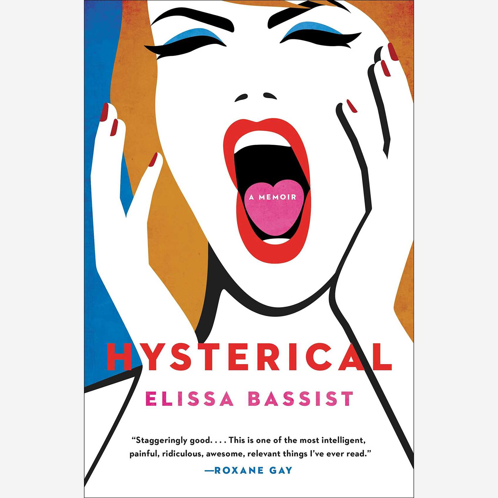 Hysterical: A Memoir