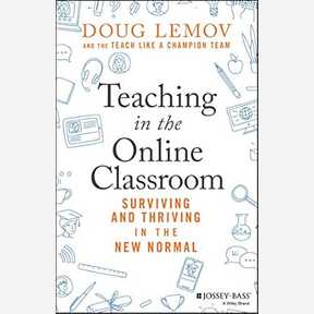 Teaching in the Online Classroom: Surviving and Thriving in the New Normal