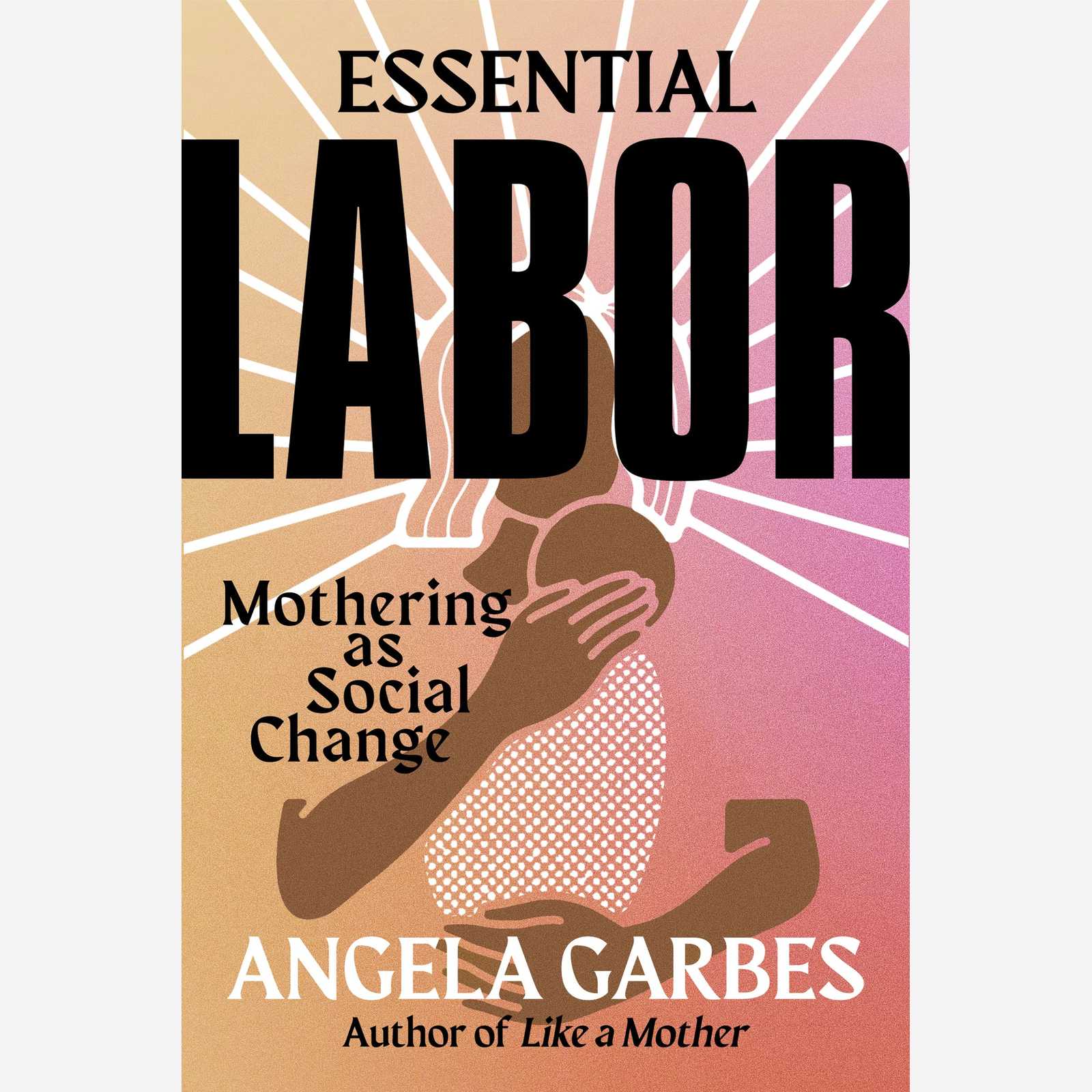 Essential Labor