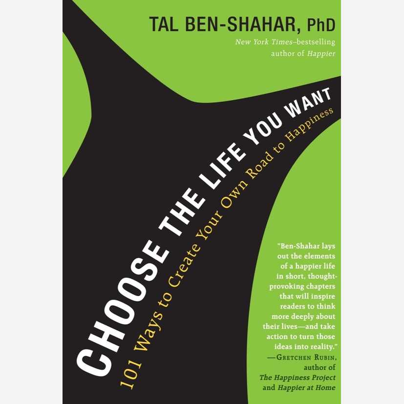 Choose the Life You Want