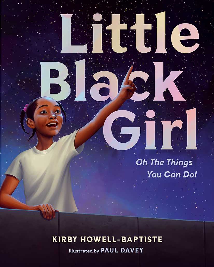 Little Black Girl: Oh, the Things You Can Do! 