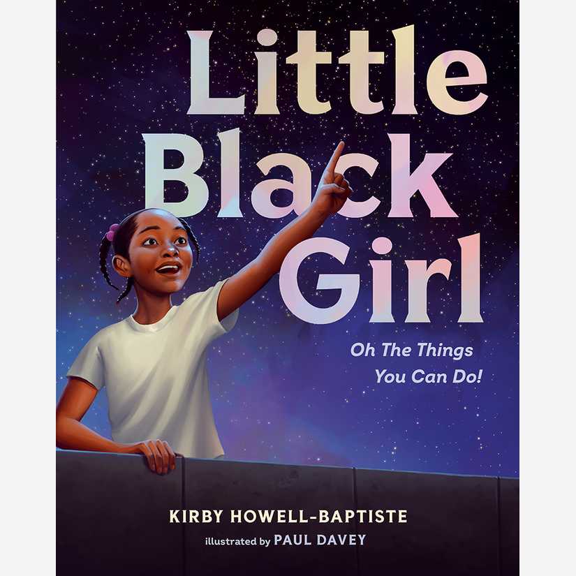 Little Black Girl: Oh, the Things You Can Do! 