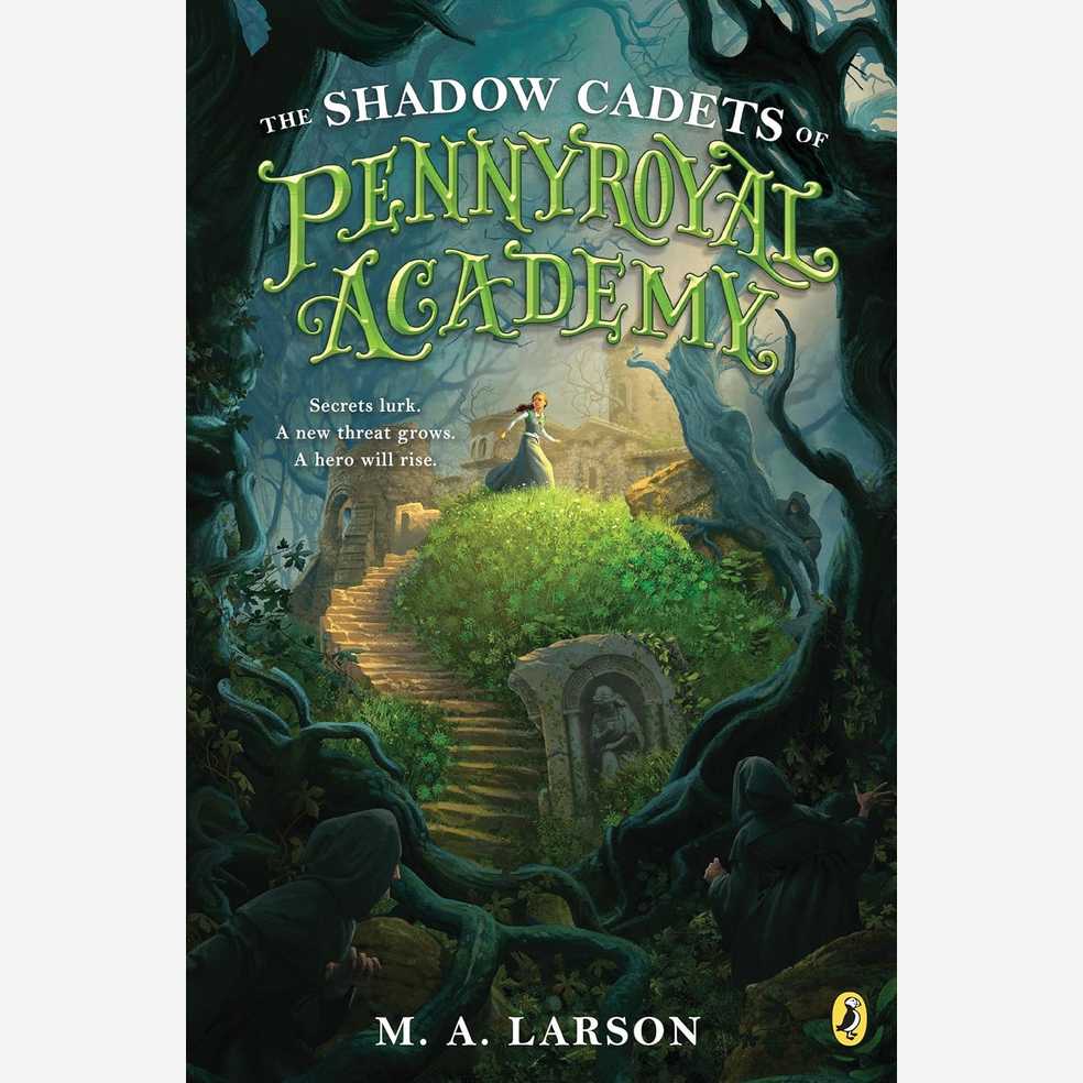 The Shadow Cadets of Pennyroyal Academy