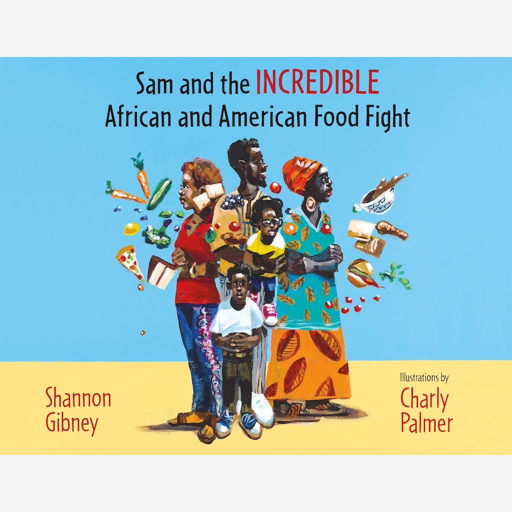 Sam and the Incredible African and American Food Fight
