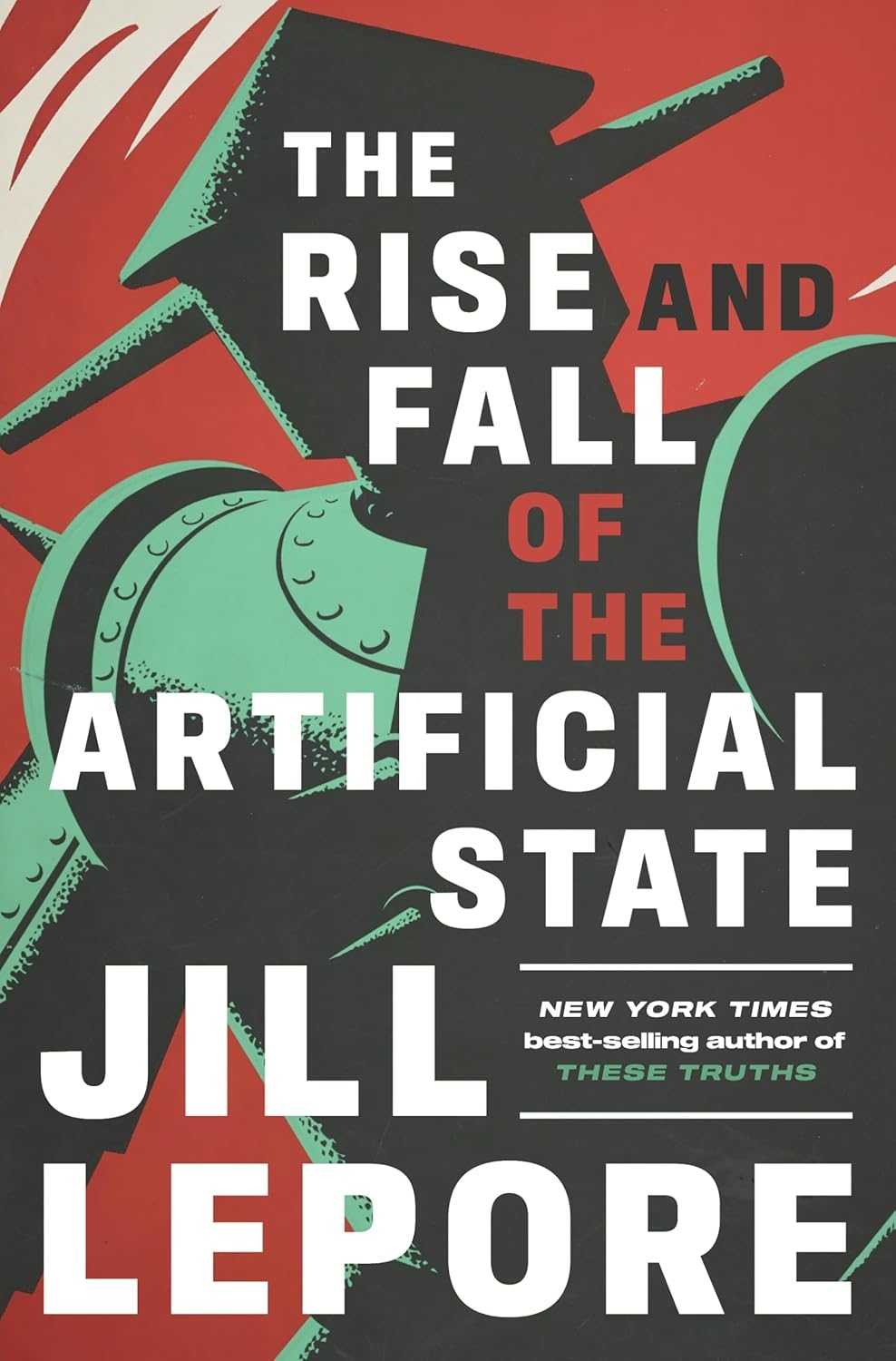 The Rise and Fall of the Artificial State