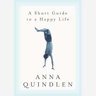 A Short Guide to a Happy Life