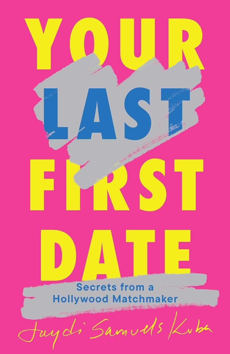 Your Last First Date