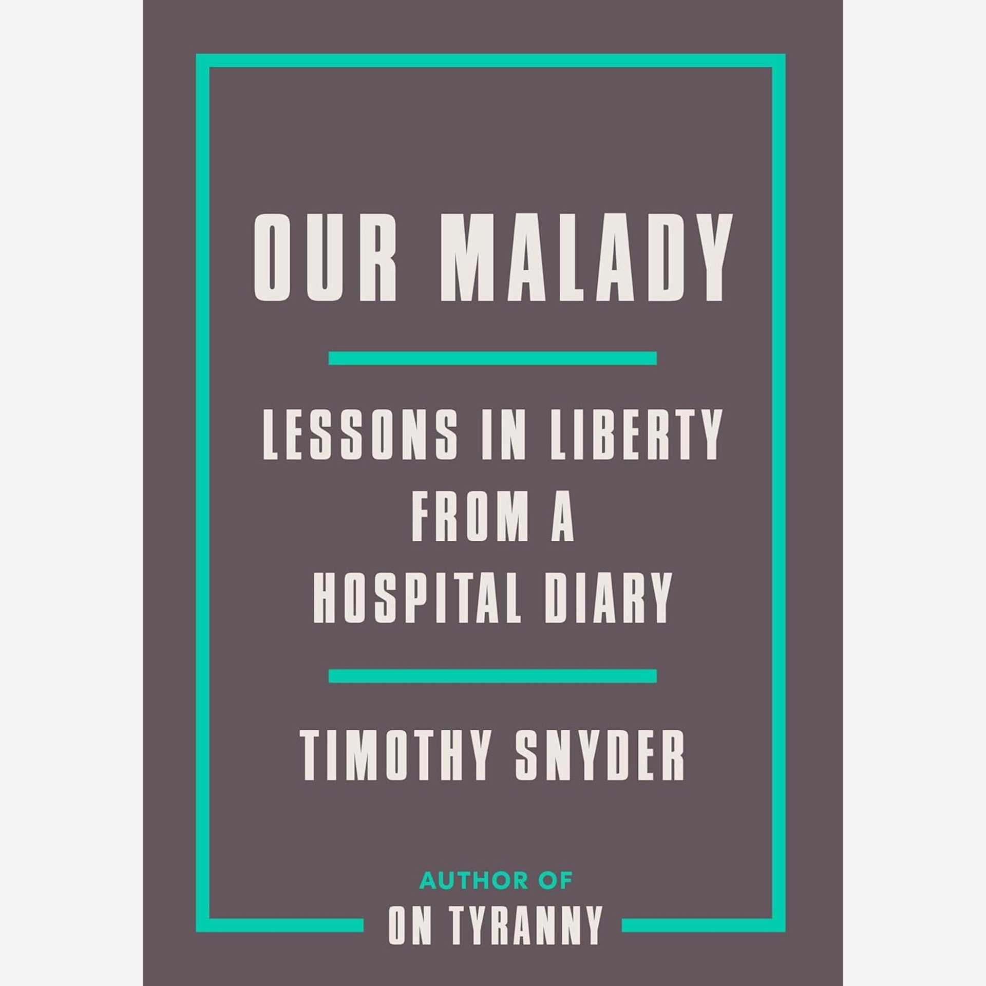 Our Malady