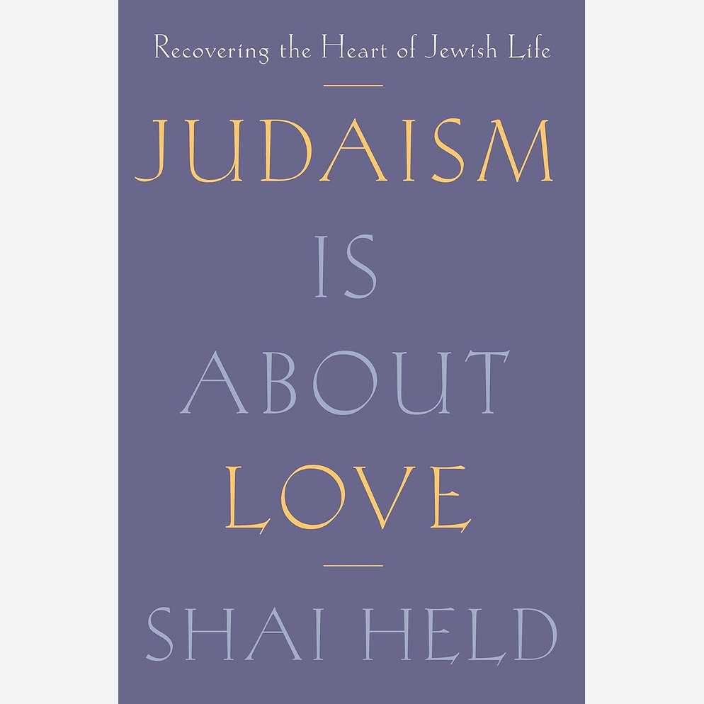 Judaism Is About Love