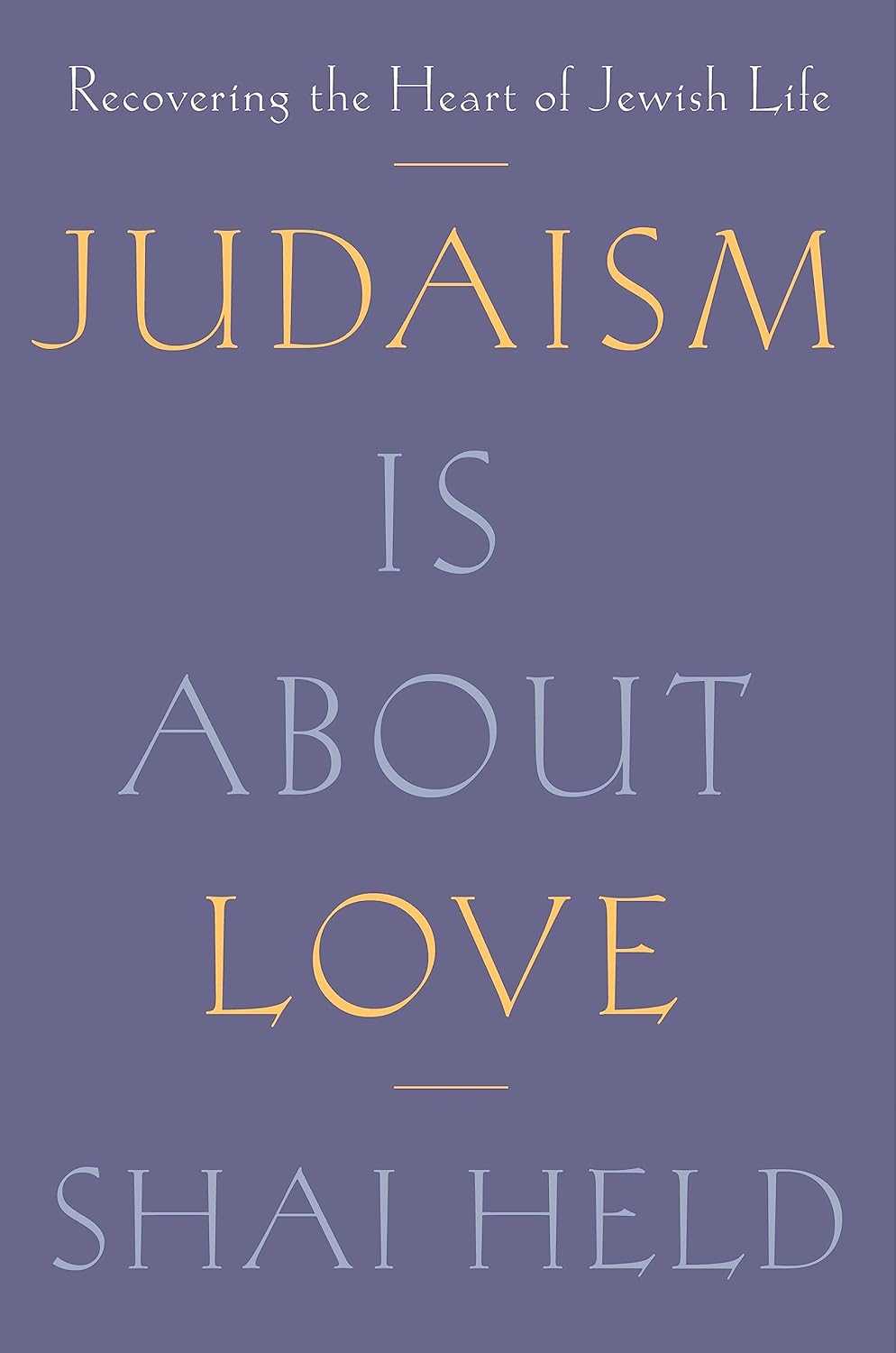 Judaism Is About Love