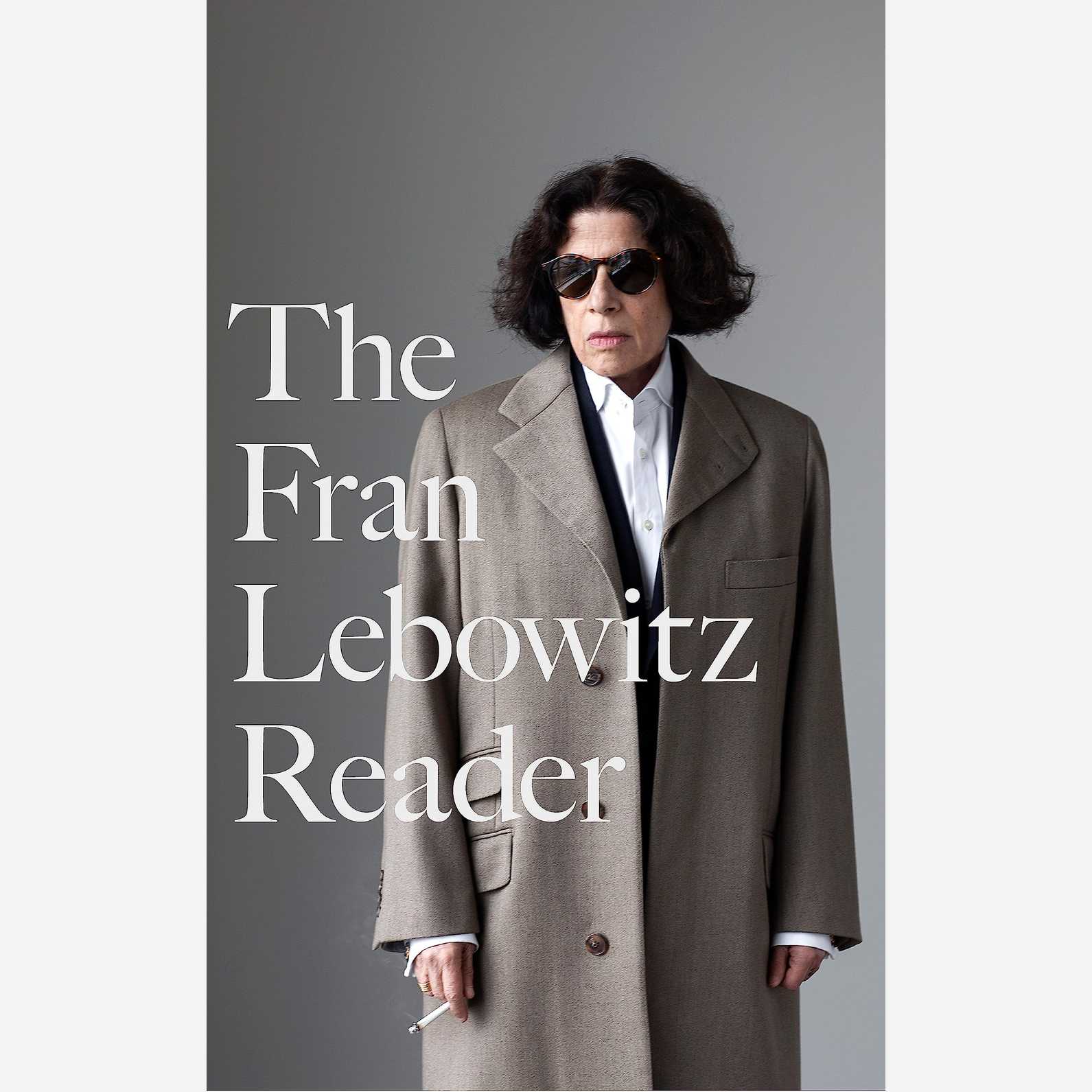 The Fran Lebowitz Reader